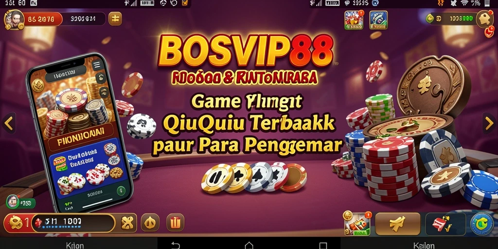 Tampilan gameplay menarik dari BOSVIP88 yang menyajikan QiuQiu.