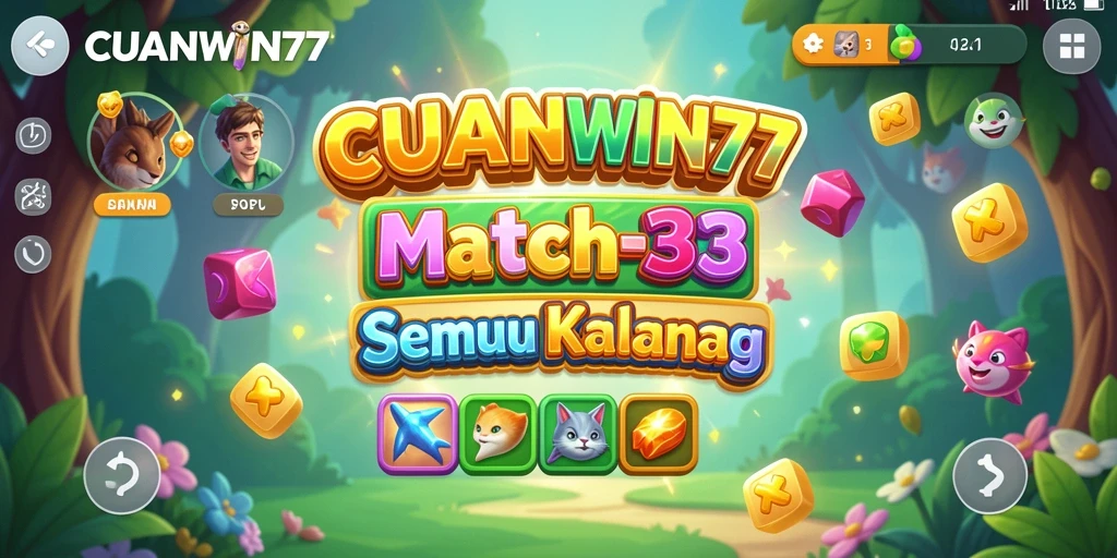 Screenshot gameplay CUANWIN77 menampilkan serunya permainan Match-3.